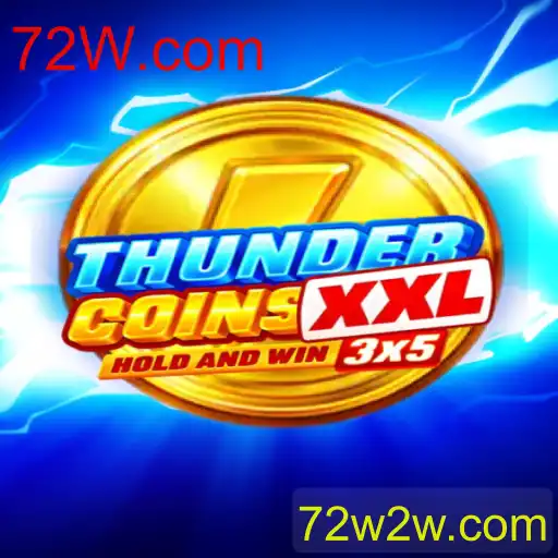 Descubra o Mundo Emocionante de ThunderCoinsXxl e 72W.com